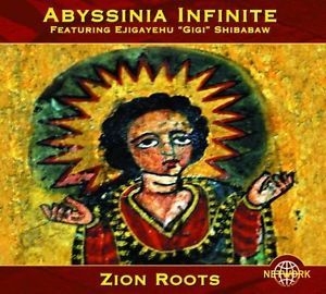 Abyssinia Infinite - Zion Roots i gruppen CD / Worldmusic/ Folkmusik hos Bengans Skivbutik AB (3041978)