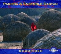 Parissa & Ensemble Dastan - Shoorideh i gruppen CD / World Music hos Bengans Skivbutik AB (3041980)