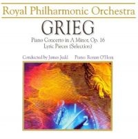 Royal Philharmonic Orchestra/O'hora - Grieg: Klavierkonzert i gruppen CD / Pop-Rock hos Bengans Skivbutik AB (3042089)