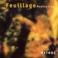 Mythos - Feuillage  Meditation i gruppen CD / Dance-Techno hos Bengans Skivbutik AB (3042153)