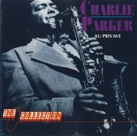 Parker Charlie - Au Privave i gruppen CD / Jazz hos Bengans Skivbutik AB (3042302)