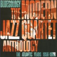 Modern Jazz Quartet - Bluesology i gruppen CD / Jazz hos Bengans Skivbutik AB (3042316)