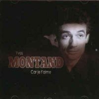 Montand Yves - Car Je T'aime i gruppen CD / Pop-Rock hos Bengans Skivbutik AB (3042380)