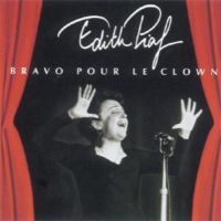 Piaf Edith - Bravo Pour Le Clown i gruppen CD / Pop-Rock hos Bengans Skivbutik AB (3042382)