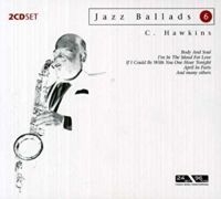 Hawkins Coleman - Jazz Ballads 6 i gruppen CD / Jazz hos Bengans Skivbutik AB (3042452)