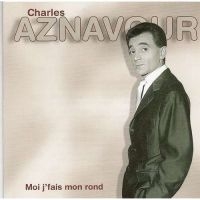 Aznavour Charles - Moi Je Fais Mon Rond i gruppen CD / Pop-Rock hos Bengans Skivbutik AB (3042492)