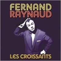 Raynaud Fernand - Les Croissants i gruppen CD / Pop-Rock hos Bengans Skivbutik AB (3042691)