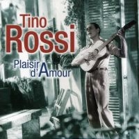 Rossi Tino - Plaisir D'amour i gruppen CD / Pop-Rock hos Bengans Skivbutik AB (3042693)