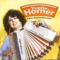 Horner Yvette - Reve D'accordeoniste i gruppen CD / Pop-Rock hos Bengans Skivbutik AB (3042695)