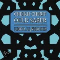 Cheikh Cherif Ould Saber - Libiya Li Nebghik i gruppen CD / Pop-Rock hos Bengans Skivbutik AB (3042699)