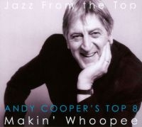 Coopers Andy - Coopers Top 8 - Makin Whoopee i gruppen CD / Jazz hos Bengans Skivbutik AB (3042749)