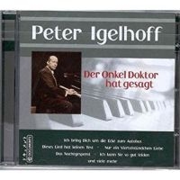 Igelhoff Peter - Der Onkel Doctor Hat Gesagt i gruppen CD / Pop-Rock hos Bengans Skivbutik AB (3042762)