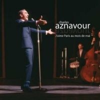 Aznavour Charles - J'aime Paris Au Mois De Mai i gruppen CD / Pop-Rock hos Bengans Skivbutik AB (3042769)