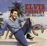 Presley Elvis - Lawdy,Miss Clawdy i gruppen CD / Pop-Rock hos Bengans Skivbutik AB (3042777)