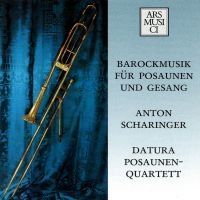 Scharinger Anton/Datura-Posaunenuar - Baroque Music i gruppen CD / Pop-Rock hos Bengans Skivbutik AB (3042903)