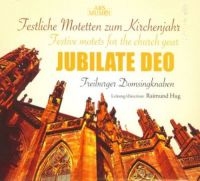 Freiburger Domsingknaben/Hug - Jubilate Deo i gruppen CD / Pop-Rock hos Bengans Skivbutik AB (3042912)