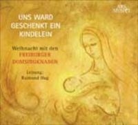 Freiburger Domsingknaben/Hug - Uns Ward Geschenkt Ein Kindele i gruppen CD / Julmusik,Övrigt hos Bengans Skivbutik AB (3042986)