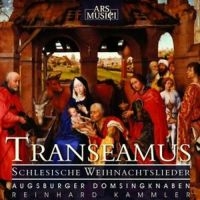 Augsburger Domsingknaben/Kammler - Transeamus (Schlesisch.Weihn.) i gruppen CD / Julmusik,Övrigt hos Bengans Skivbutik AB (3042988)