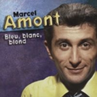 Amont Marcel - Marcel Amont-Bleu Blanc Blond i gruppen CD / Pop-Rock hos Bengans Skivbutik AB (3043168)