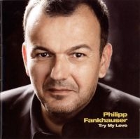 Fankhauser Philipp - Try My Love i gruppen CD / Blues,Jazz hos Bengans Skivbutik AB (3043277)