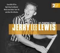 Lewis Jerry Lee - Jerry Lee Lewis & His Pumping Piano i gruppen CD / Pop-Rock hos Bengans Skivbutik AB (3043310)