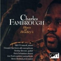 Fambrough Charles - Blues At Bradleys i gruppen CD / Jazz hos Bengans Skivbutik AB (3043495)