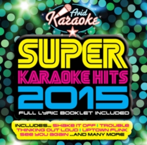 Blandade Artister - Super Karaoke Hits 2015 i gruppen ÖVRIGT / Övrigt / aub hos Bengans Skivbutik AB (3043969)
