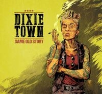 Dixie Town - Same Old Story i gruppen VINYL / Blues,Jazz hos Bengans Skivbutik AB (3044200)