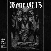 Hour Of 13 - Salt The Dead: The Rare And Unrelea i gruppen CD / Hårdrock hos Bengans Skivbutik AB (3045026)