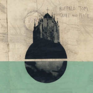 Buffalo Tom - Quiet And Peace i gruppen CD / Pop-Rock hos Bengans Skivbutik AB (3049765)