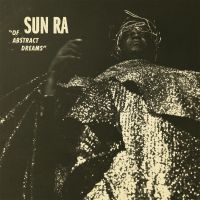 Sun Ra - Of Abstract Dreams i gruppen CD / Jazz hos Bengans Skivbutik AB (3049779)