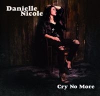 Nicole Danielle - Cry No More i gruppen VINYL / Pop-Rock hos Bengans Skivbutik AB (3049823)