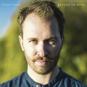 Eyolf Dale - Return To Mind i gruppen CD / Jazz hos Bengans Skivbutik AB (3049871)