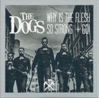 Dogs - Why Is The Flesh So Strong i gruppen VINYL / Pop-Rock hos Bengans Skivbutik AB (3049916)