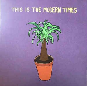 Modern Times - This Is The Modern Times i gruppen VINYL / Rock hos Bengans Skivbutik AB (3049919)