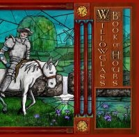 Willowglass - Book Of Hours i gruppen VINYL / Pop-Rock hos Bengans Skivbutik AB (3050877)