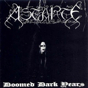 Astarte - Doomed Dark Years i gruppen CD / Hårdrock/ Heavy metal hos Bengans Skivbutik AB (3052841)