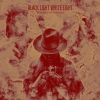 Black Light White Light - Gold Into Dreams i gruppen CD / Pop-Rock hos Bengans Skivbutik AB (3071659)