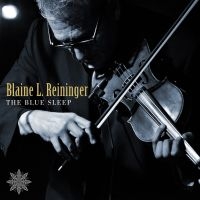 Reininger Blaine L. - Blue Sleep i gruppen CD / Pop-Rock hos Bengans Skivbutik AB (3082974)