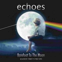 Echoes - Barefoot To The Moon i gruppen CD / Pop-Rock hos Bengans Skivbutik AB (3085241)