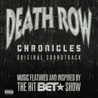 Various Artists - Death Row Chronicles - Soundtrack i gruppen CD / Hip Hop-Rap hos Bengans Skivbutik AB (3099108)