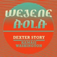 Story Dexter - Wejene Aloa (Feat. Kamasi Was i gruppen VINYL / Elektroniskt,World Music hos Bengans Skivbutik AB (3099449)