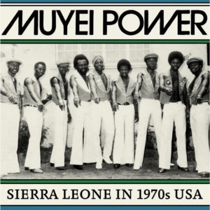 Muyei Power - Sierra Leone In 1970S Usa i gruppen CD / Elektroniskt hos Bengans Skivbutik AB (3099461)