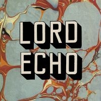 Lord Echo - Harmonies i gruppen CD / Elektroniskt,Pop-Rock,World Music hos Bengans Skivbutik AB (3099473)