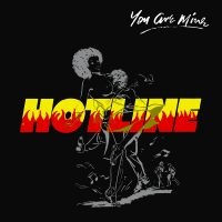 Hotline - You Are Mine i gruppen VINYL / Elektroniskt,World Music hos Bengans Skivbutik AB (3099537)