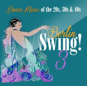 Various Artists - Berlin Swing! 3 i gruppen CD / Jazz hos Bengans Skivbutik AB (3099566)