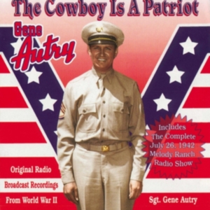 Autry Gene - Cowboy Is A Patriot i gruppen CD / Country hos Bengans Skivbutik AB (3110489)
