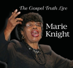 Knight Marie - Gospel Truth Live i gruppen ÖVRIGT / Övrigt / aub hos Bengans Skivbutik AB (3113674)