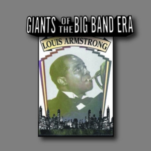 Armstrong Louis - Giants Of The Big Band Era i gruppen ÖVRIGT / Övrigt / aub hos Bengans Skivbutik AB (3113722)