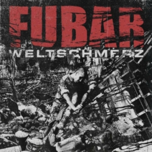 Fubar - Weltschmerz i gruppen ÖVRIGT / Övrigt / aub hos Bengans Skivbutik AB (3113742)